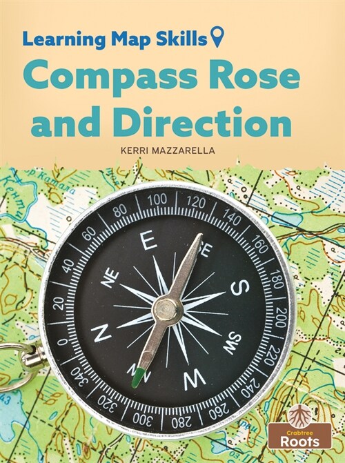 Compass Rose and Direction (Library Binding)