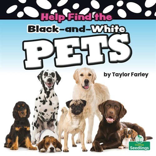 Help Find the Black-And-White Pets (Library Binding)