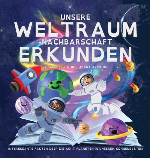 Unsere Weltraum-Nachbarschaft Erkunden - Interessante Fakten ?er Die Acht Planeten In Unserem Sonnensystem (Hardcover)