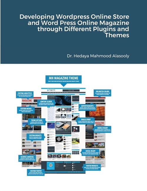 Developing Wordpress Online Store and Word Press Online Magazine through Different Plugins and Themes (Paperback)