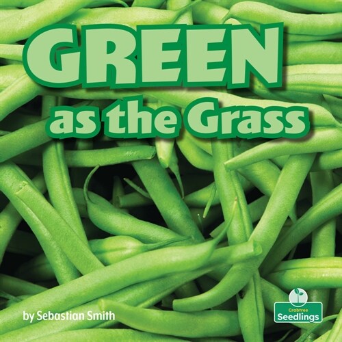 Green as the Grass (Library Binding)