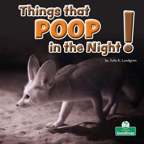 Things That Poop in the Night! (Paperback)