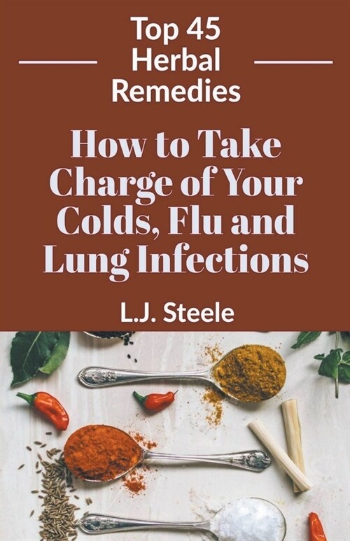 How To Take Charge of Your Colds, Flu and Lung Infections (Paperback)