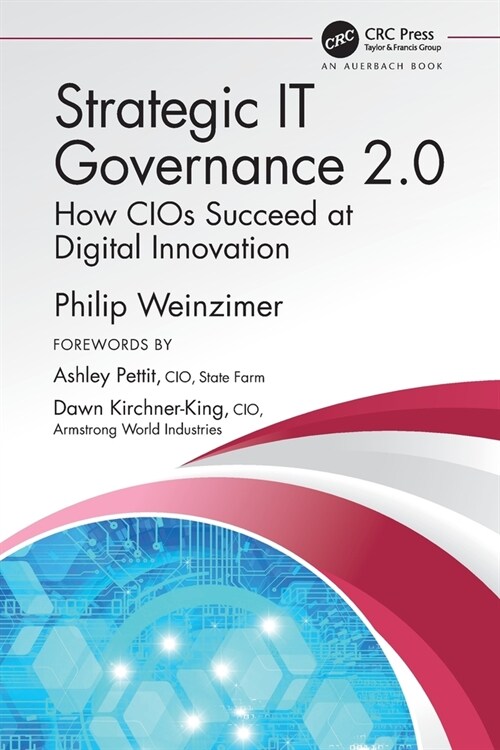 Strategic IT Governance 2.0 : How CIOs Succeed at Digital Innovation (Paperback)