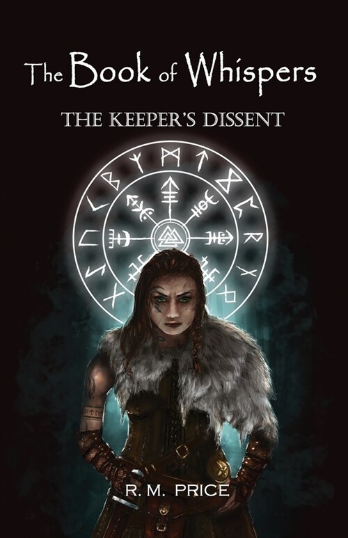 The Book Of Whispers: The Keepers Dissent (Paperback)