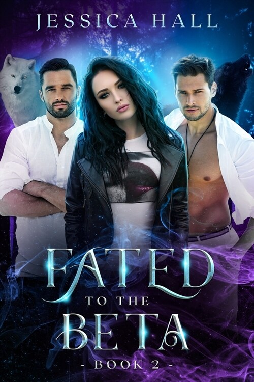 Fated To The Beta: Fated Series Book 2 (Paperback)