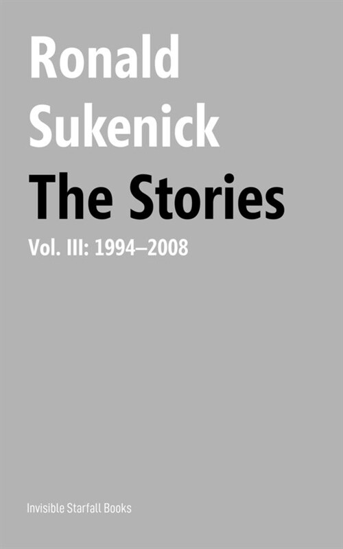 The Stories, Volume III: 1994-2008 (Paperback)