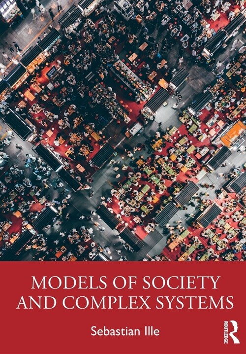 Models of Society and Complex Systems (Paperback)