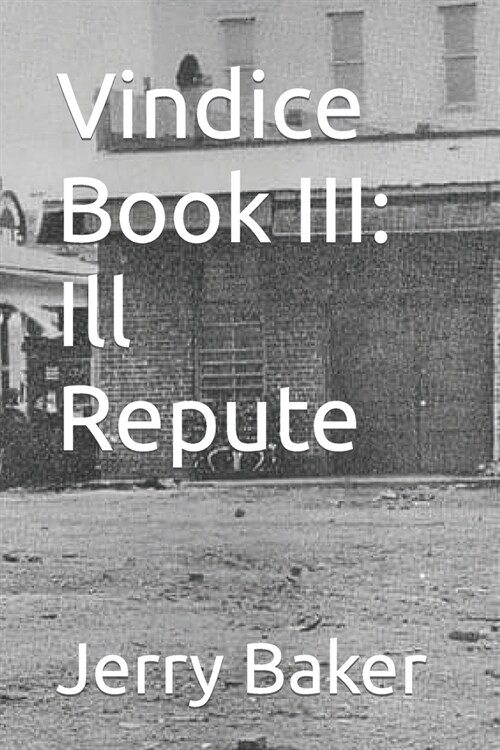 Vindice Book III: Ill Repute (Paperback)