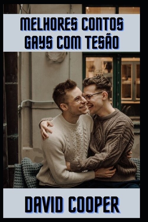 Melhores contos gays com tes? (Paperback)