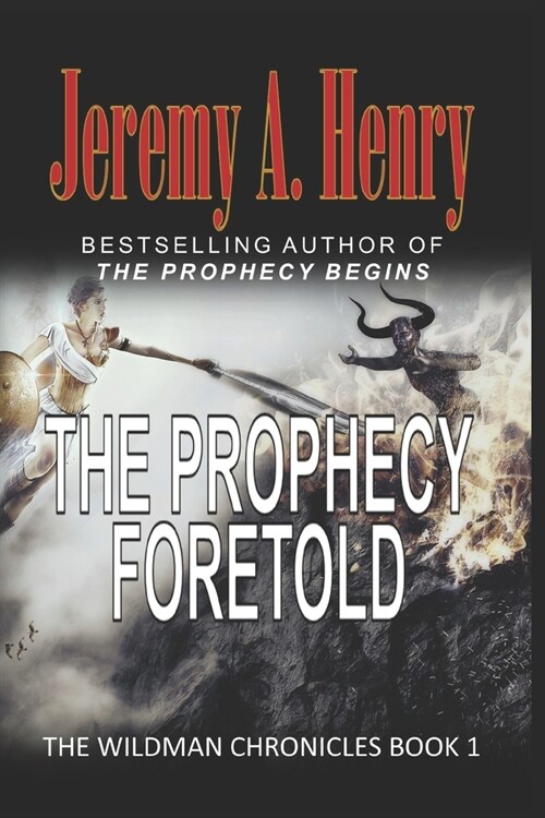 The Prophecy Foretold: Book 1 (Paperback)