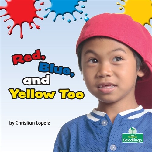 Red, Blue, and Yellow Too (Paperback)