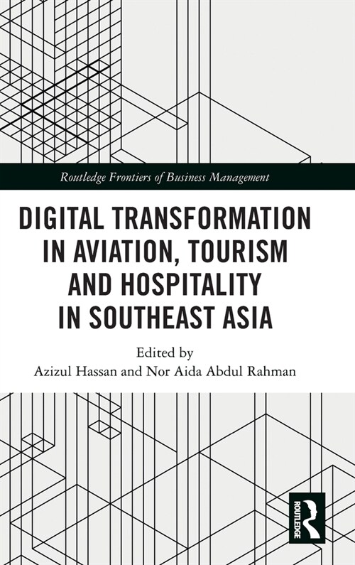Digital Transformation in Aviation, Tourism and Hospitality in Southeast Asia (Hardcover)