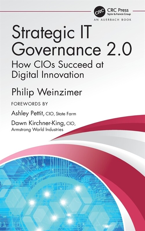 Strategic IT Governance 2.0 : How CIOs Succeed at Digital Innovation (Hardcover)