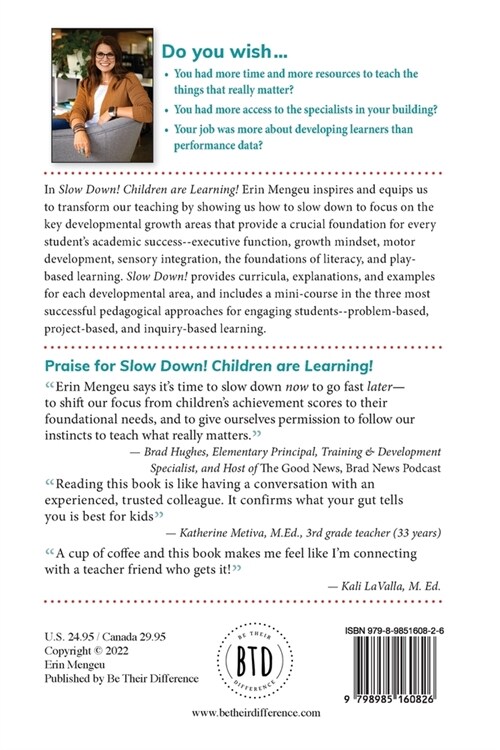 SLOW DOWN! Children are Learning: Effective strategies for overall achievement that focus on developmental growth in elementary classrooms (Paperback, Full Color)