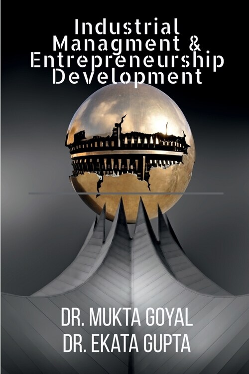 Industrial Management & Entrepreneurship Development (Paperback)