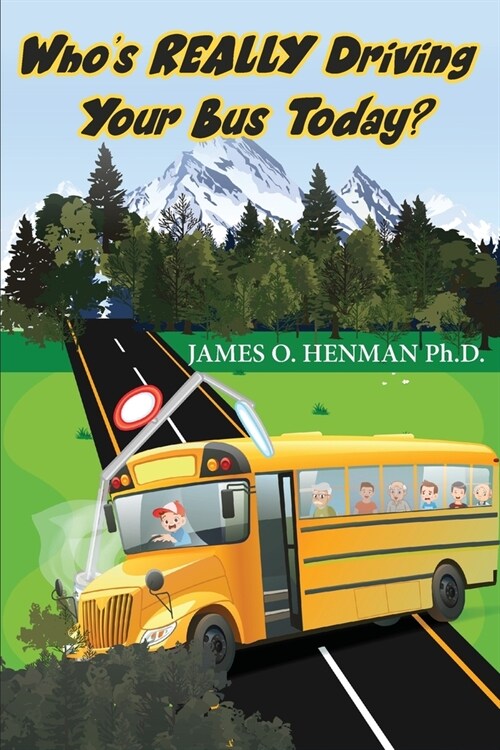 Whos REALLY Driving Your Bus Today? (Paperback)