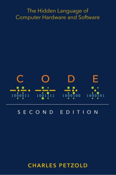 Code: The Hidden Language of Computer Hardware and Software (Paperback, 2)