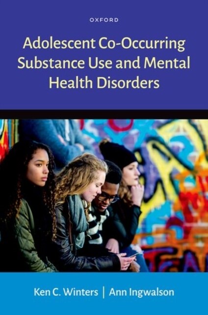 Adolescent Co-Occurring Substance Use and Mental Health Disorders (Hardcover)