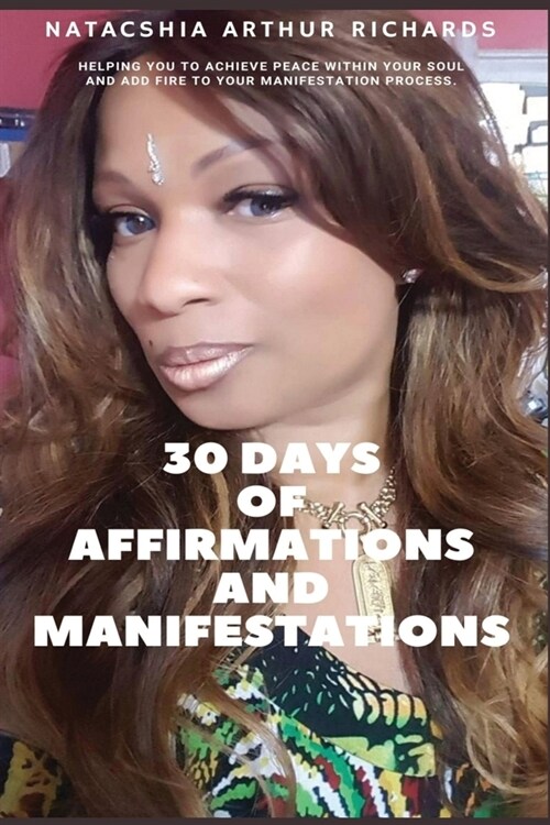 30 Days Of Affirmations And Manifestations (Paperback)