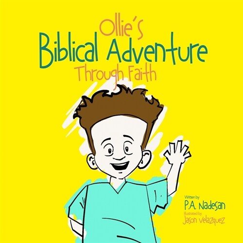 Ollies Biblical Adventure Through Faith (Paperback)