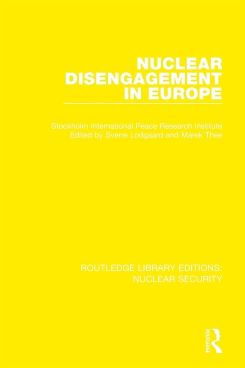Nuclear Disengagement in Europe (Paperback)