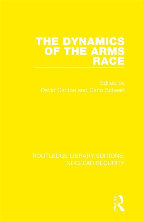 The Dynamics of the Arms Race (Paperback, 1)