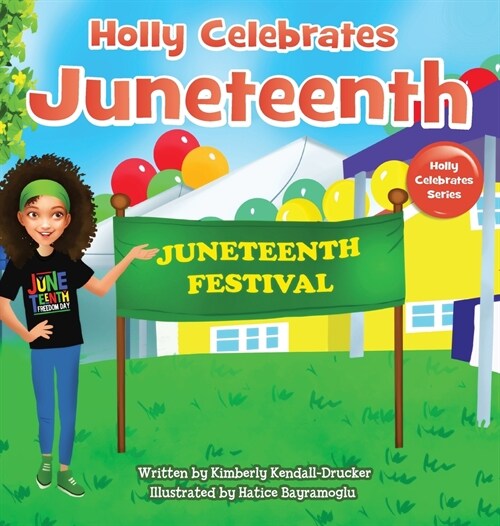 Holly Celebrates Juneteenth (Hardcover)