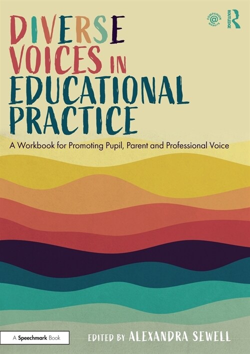 Diverse Voices in Educational Practice : A Workbook for Promoting Pupil, Parent and Professional Voice (Paperback)