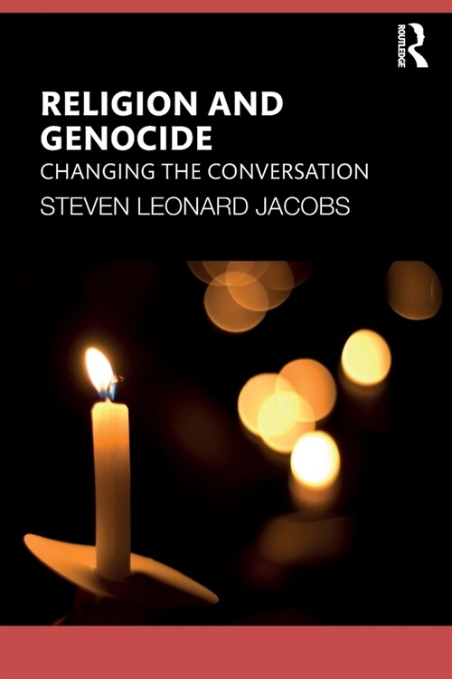 Religion and Genocide : Changing the Conversation (Paperback)