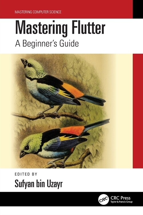 Mastering Flutter : A Beginners Guide (Paperback)