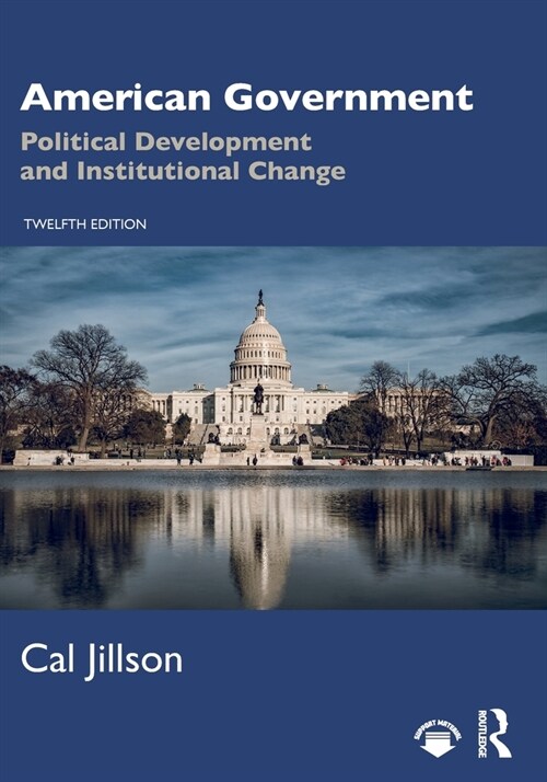 American Government : Political Development and Institutional Change (Paperback, 12 ed)