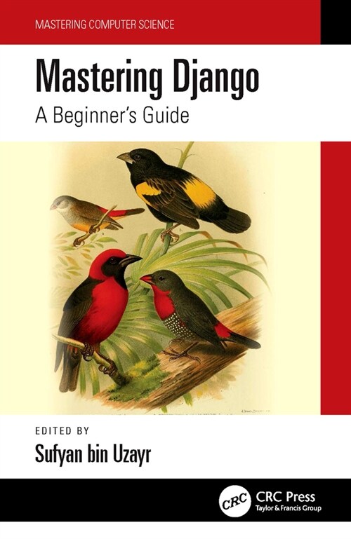 Mastering Django : A Beginners Guide (Hardcover)