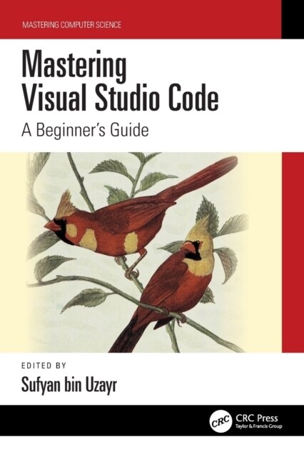 Mastering Visual Studio Code : A Beginners Guide (Paperback)