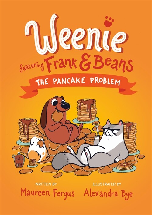 The Pancake Problem (Weenie Featuring Frank and Beans Book #2) (Hardcover)