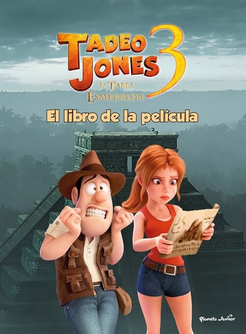 TADEO JONES 3. EL LIBRO DE LA PELICULA (DH)