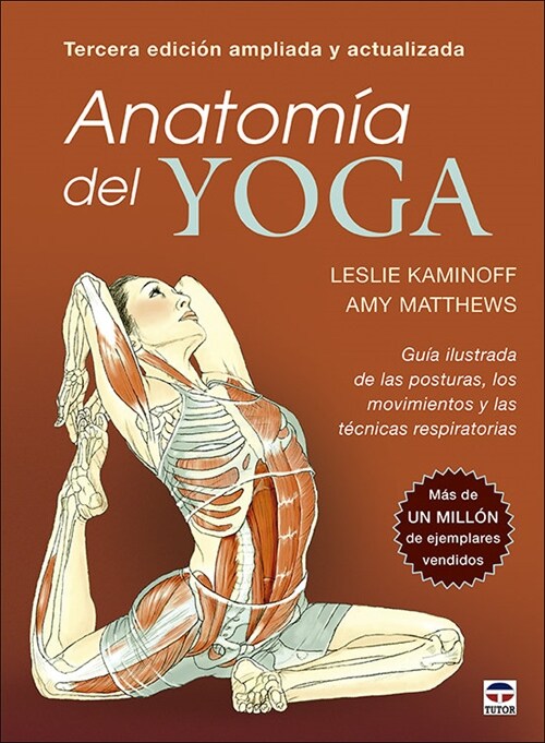 ANATOMIA DEL YOGA TERCERA EDICION AMPLIADA Y ACTUALIZADA (DH)