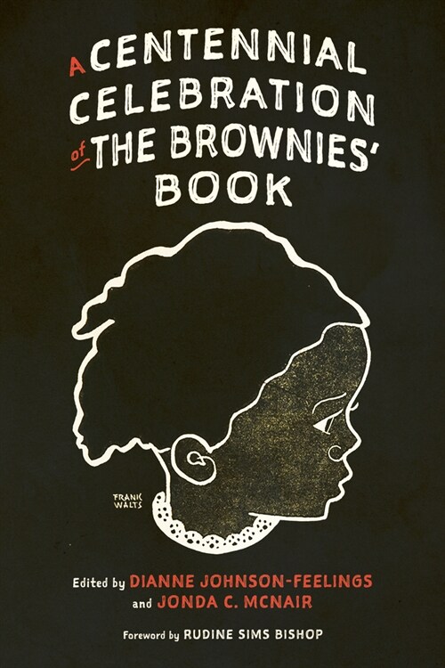 A Centennial Celebration of the Brownies Book (Hardcover)