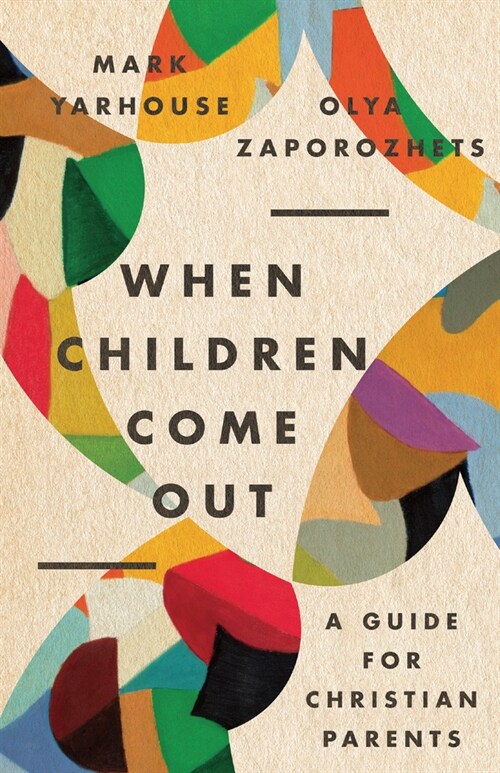 When Children Come Out: A Guide for Christian Parents (Paperback)