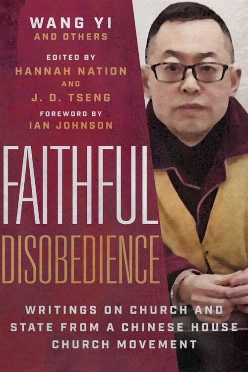 Faithful Disobedience: Writings on Church and State from a Chinese House Church Movement (Paperback)