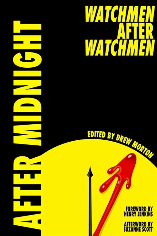 After Midnight: Watchmen After Watchmen (Hardcover)