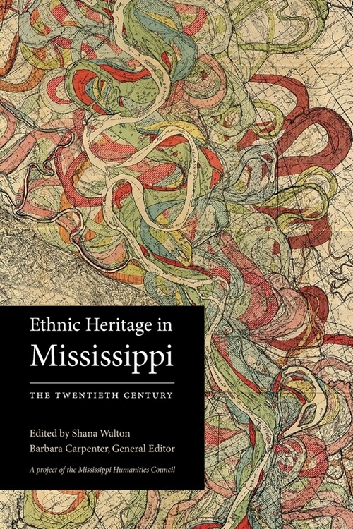 Ethnic Heritage in Mississippi: The Twentieth Century (Paperback)