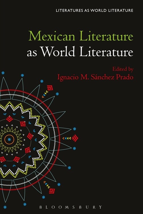 Mexican Literature as World Literature (Paperback)