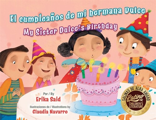 El Cumplea?s de Mi Hermana Dulce / My Sister Dulces Birthday (Hardcover)