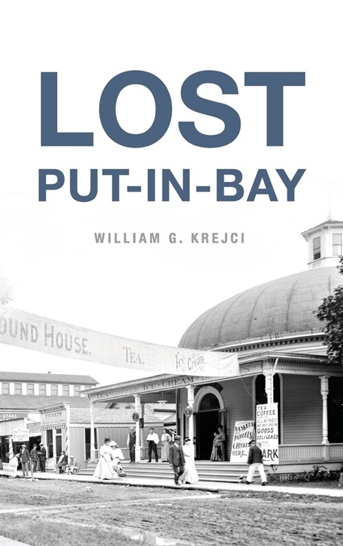 Lost Put-In-Bay (Hardcover)