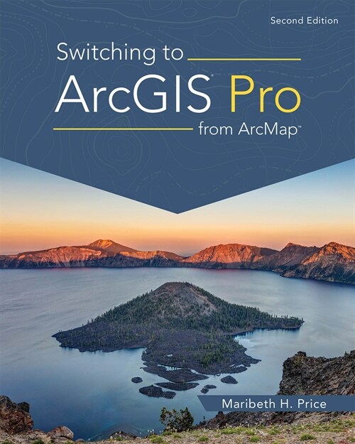 Switching to Arcgis Pro from Arcmap (Paperback, 2)