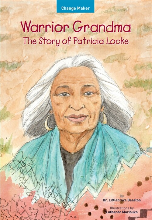 Warrior Grandma: The Story of Patricia Locke (Paperback)