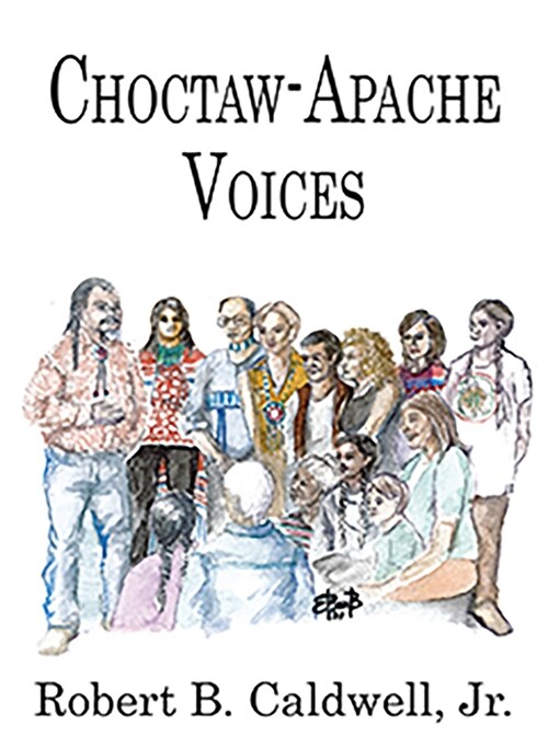 Choctaw-Apache Voices (Paperback)