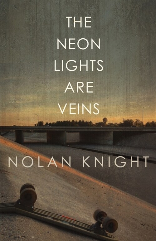 The Neon Lights Are Veins (Paperback)