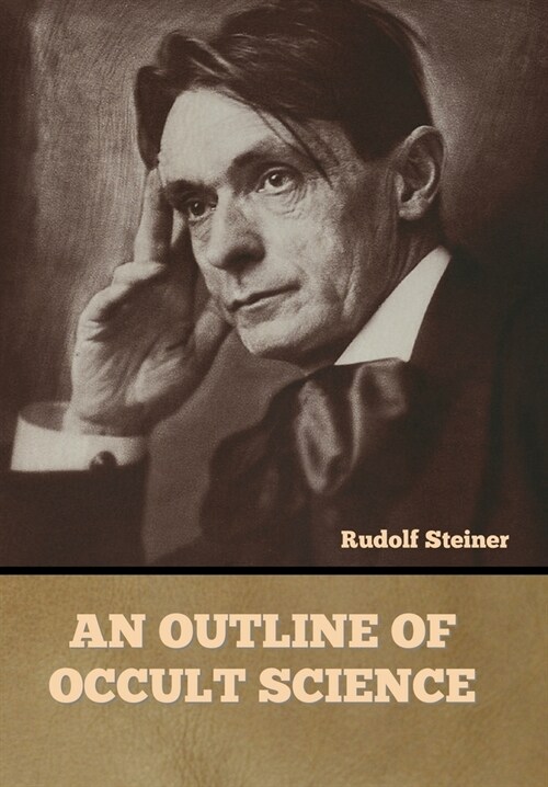 An Outline of Occult Science (Hardcover)